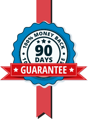 90 Days Money Back Guarantee